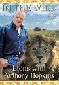 In The Wild - Lions With Anthony Hopkins [1998] [DVD]