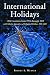 Book International Holidays: 204 Countries from 1994 Through 2015 (With Tabular Appendices of Religious Holidays, 19002100)