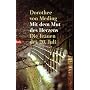 Mit dem Mut des Herzens: Die Frauen des 20. Juli