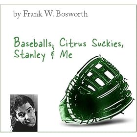 Baseballs, Citrus Suckies, Stanley & Me