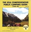 The U.S.A. Comprehensive Public Camping Guide: Colorado, Montana, Wyoming