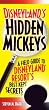 Disneyland's Hidden Mickeys: A Field Guide to the Disneyland Resort's Best-Kept Secrets
