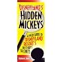 Disneyland's Hidden Mickeys: A Field Guide to the Disneyland Resort's Best-Kept Secrets