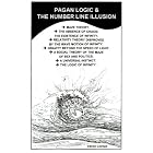 Click here to buy Pagan Logic and The Number Line Illusion by  Paul Vance Cornell.