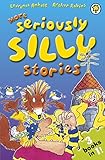 More seriously silly stories