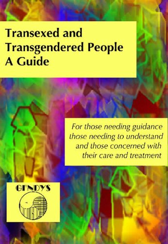 Transexed and Transgendered People: A Guide