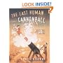 The Last Human Cannonball: And Other Small Journeys in Search of Great Men