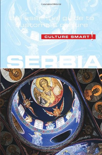 serbia culture smart the essential guide to customs  culture