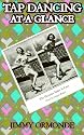 Tap Dancing at a Glance