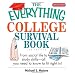 The Everything College Survival Book: From Social Life To Study Skills--all You Need To Fit Right In (Everything: School and Careers)