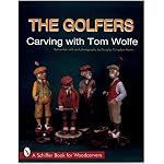 The Golfers: Carving With Tom Wolfe book cover
