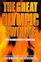The Great Olympic Swindle: When the World Wanted Its Games Back