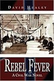 Rebel Fever : A Civil War Novel