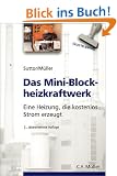 Das Mini-Blockheizkraftwerk: Eine Heizung, die kostenlos Strom erzeugt