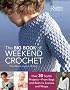Big Book of Weekend Crochet