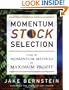 Momentum Stock Selection: Using The Momentum Method For Maximum Profits