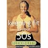 Flexibilty - Keeping Fit in Yo