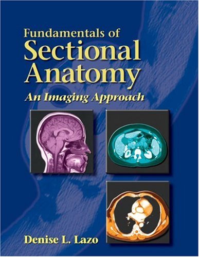 Fundamentals of Sectional Anatomy: An Imaging Approach