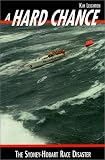 A Hard Chance; Terror Under Sail - The Sydney-Hobart Race Disaster