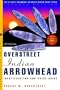 The Official Overstreet Indian Arrowheads Identification and Price Guide, 7th Edition (Official Overstreet Indian Arrowhead Identification and Price Guide)