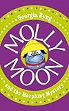 Molly Moon and the morphing mystery