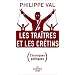 Les tra�tres et les cr�tins : Chroniques politiques