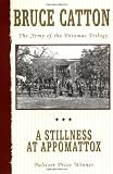 A Stillness at Appomattox (Army of the Potomac, Vol. 3)