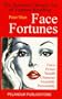 Face Fortunes: The Ancient Chinese Art of Feature Reading