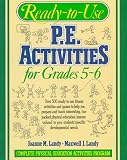 Ready-To-Use P.E. Activities for Grades 5-6