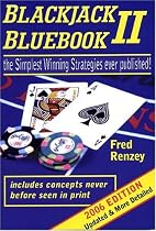 Blackjack Bluebook II - the simplest winning strategies ever published (2006 edition)