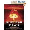 Nuclear Dawn: The Atomic Bomb, from the Manhattan Project to the Cold War (General Military)