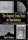 Journey from T to Translations, The: The Origin and Development of the Bible