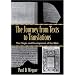 Journey from Texts to Translations, The: The Origin and Development of the Bible