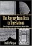 The Journey From Texts To Translations: The Origin And Development Of The Bible