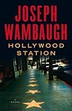 Hollywood Station: A Novel