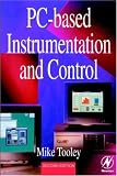 PC-based Instrumentation and Control, Second Edition (IDC Technology)