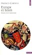 Europe et Islam : Histoire d'un malentendu
