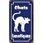 Chats Lunatiques rusted metal sign 