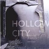 Hollow City: The Siege of San Francisco and the Crisis of American Urbanism