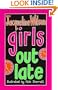 GIRLS OUT LATE