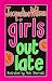 GIRLS OUT LATE (Hardcover)