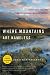 Where Mountains Are Nameless: Passion and Politics in the Arctic Wildlife Refuge