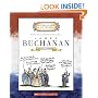 James Buchanan: Fifteenth President 1857-1861 (Getting to Know the Us Presidents)