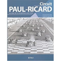 Circuit Paul-Ricard : Au coeur de la comp�tition auto-moto