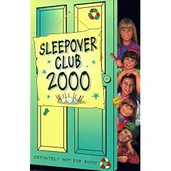 The Sleepover Club (25) - Sleepover Club 2000