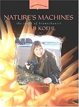 Nature's Machines: The Story of Biomechanist Mimi Koehl (Women's Adventures in Science)