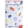 La Schizophr�nie