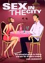 Sex in the City: The Essential Guide to Dating and Sex for Modern Women