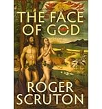 The face of God : the Gifford lectures 2010