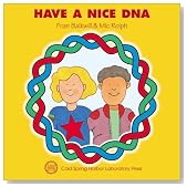 Have a Nice DNA (Enjoy Your Cells, 3)